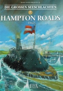 Die grossen Seeschlachten 7: Hampton Roads