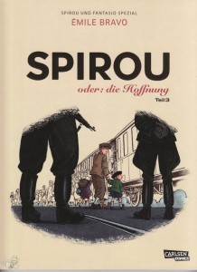 Spirou + Fantasio Spezial 34: Spirou oder: die Hoffnung (Teil 3)