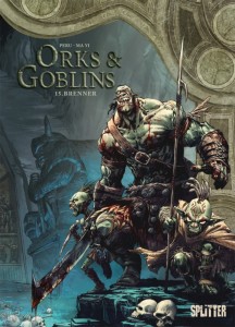 Orks &amp; Goblins 15: Brenner