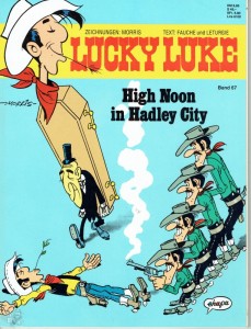 Lucky Luke 67: High Noon in Hadley City (Softcover)