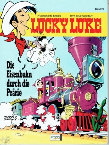Lucky Luke 79: Die Eisenbahn durch die Prärie (Softcover)
