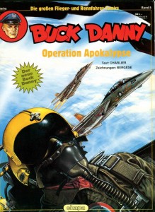 Die großen Flieger- und Rennfahrer-Comics 8: Buck Danny: Operation Apokalypse