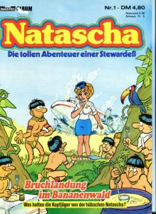 Natascha 1: Bruchlandung im Bananenwald