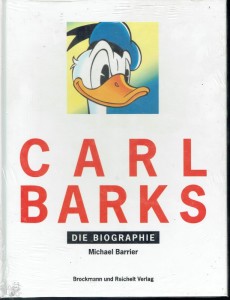 Carl Barks - Die Biographie Michel Barrier