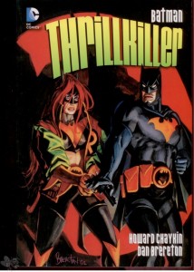 Batman: Thrillkiller : (Softcover)