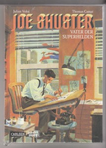 Joe Shuster - Vater der Superhelden 