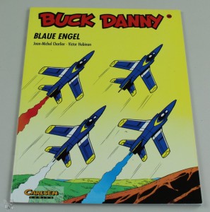 Buck Danny (Carlsen) 30: Blaue Engel 1.Auflage