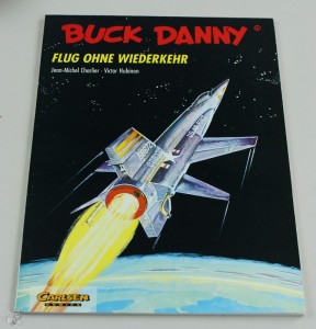 Buck Danny (Carlsen) 25: Flug ohne Wiederkehr 1.Auflage