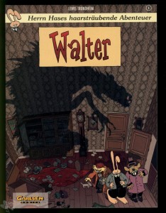 Herrn Hases haarsträubende Abenteuer 1: Walter