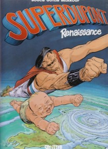 Superdupont 1: Renaissance