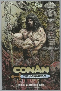 Conan the Barbarian: Thrice marked for Death TP