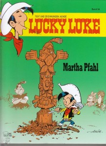 Lucky Luke 94: Martha Pfahl (Hardcover)