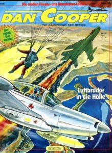 Die großen Flieger- und Rennfahrer-Comics 10: Dan Cooper: Luftbrücke in die Hölle