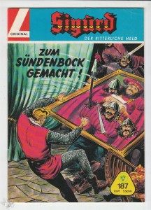 Sigurd - Der ritterliche Held (Heft, Lehning) 187: Zum Sündenbock gemacht !