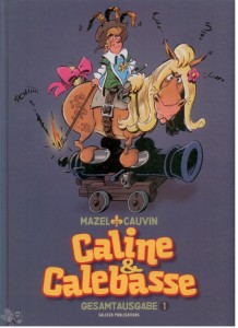 Caline &amp; Calebasse Gesamtausgabe 1