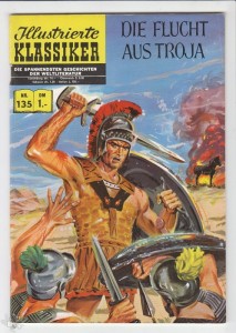 Illustrierte Klassiker 135: Die Flucht aus Troja (1. Auflage)