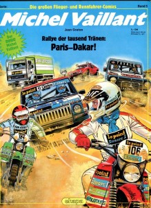 Die großen Flieger- und Rennfahrer-Comics 5: Michel Vaillant: Rallye der tausend Tränen: Paris - Dakar !
