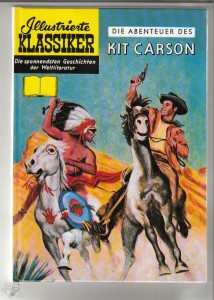 Illustrierte Klassiker (Hardcover) 24: Die Abenteuer des Kit Carson