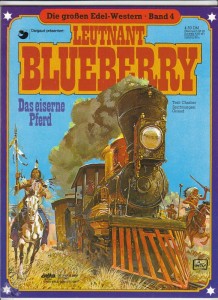 Die großen Edel-Western 4: Leutnant Blueberry: Das eiserne Pferd (Softcover)