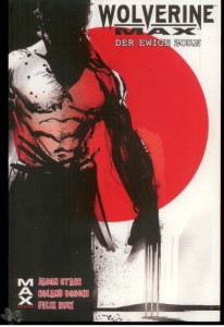 Max Comics 54: Wolverine: Der ewige Zorn