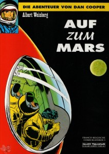 Franco-Belgische Comicklassiker 3: Die Abenteuer von Dan Cooper: Auf zum Mars (Limitierte Ausgabe)