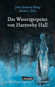 Die Unheimlichen 4: Das Wassergespenst von Harrowby Hall
