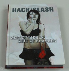 Hack/Slash 6: Zeit zu lieben, Zeit zu slashen
