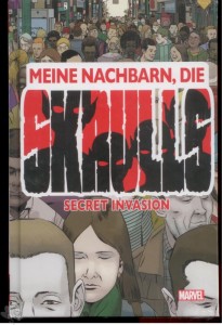 Secret Invasion: Meine Nachbarn, die Skrulls : (Hardcover)