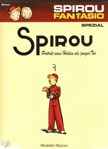Spirou + Fantasio Spezial 8: Porträt eines Helden als junger Tor