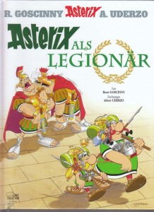 Asterix (Neuauflage 2013) 10: Asterix als Legionär (Hardcover)