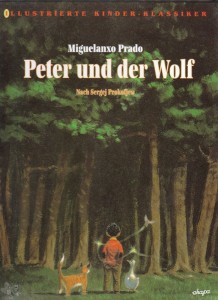 Illustrierte Kinder-Klassiker 2: Peter und der Wolf