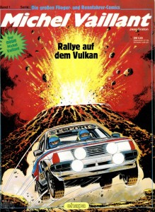 Die großen Flieger- und Rennfahrer-Comics 1: Michel Vaillant: Rallye auf dem Vulkan