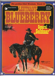 Die großen Edel-Western 15: Leutnant Blueberry: General »Gelbhaar« (Softcover)
