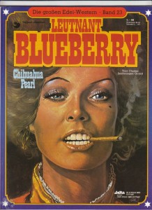 Die großen Edel-Western 23: Leutnant Blueberry: Chihuahua Pearl (Softcover)