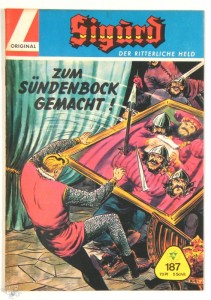 Sigurd - Der ritterliche Held (Heft, Lehning) 187: Zum Sündenbock gemacht !