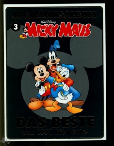 Micky Maus Jubiläumsalbum 3: Das Beste von 1991 bis heute !