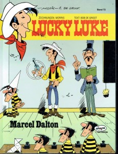 Lucky Luke 72: Marcel Dalton (Hardcover)