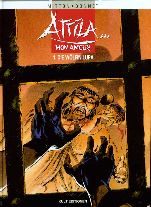 Attila ... Mon amour 1: Die Wölfin Lupa