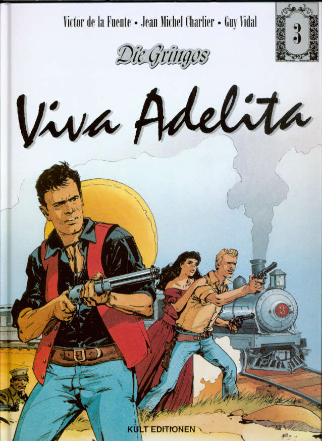 Die Gringos 3: Viva Adelita