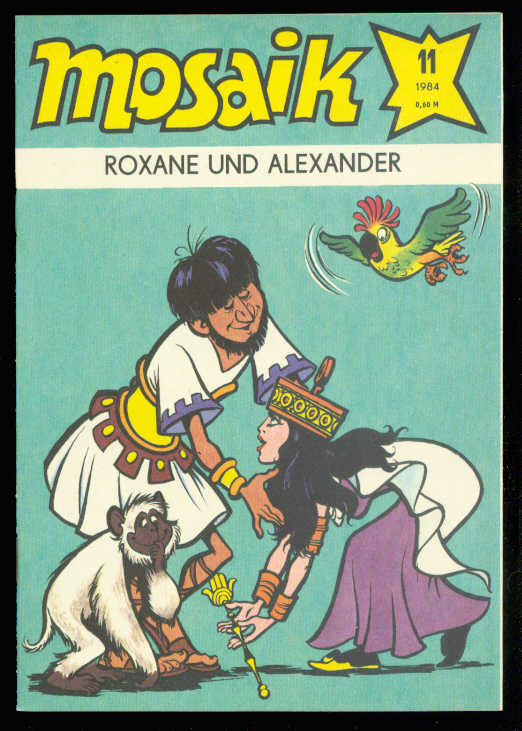 Mosaik 1984: Nr. 11: Roxane und Alexander