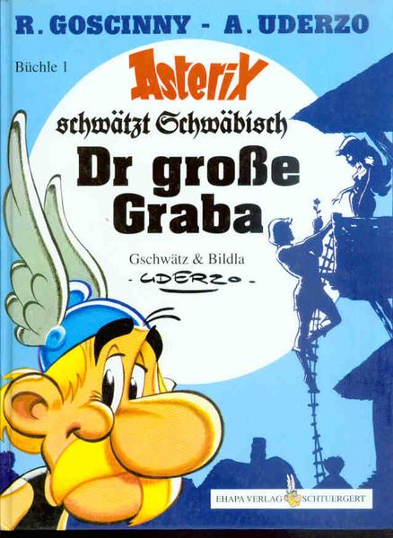 Asterix - Mundart 1: Dr große Graba (Schwäbische Mundart) (Hardcover)