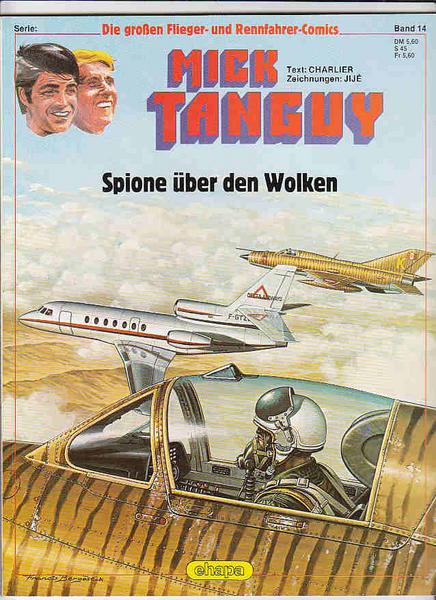 Die großen Flieger- und Rennfahrer-Comics 14: Mick Tanguy: Spione über den Wolken