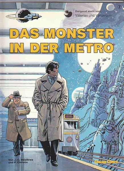 Valerian und Veronique 7: Das Monster in der Metro (1. Auflage)