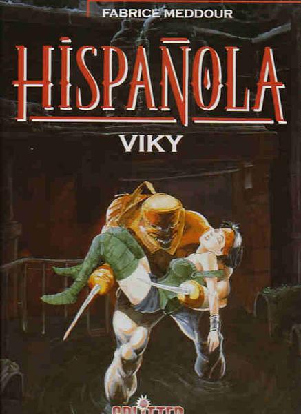 Hispanola 1: Das Serum (Limitierte Ausgabe)