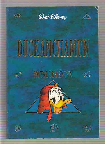 Duckanchamun (1): Im Tal der Enten (Disney Paperback 1)