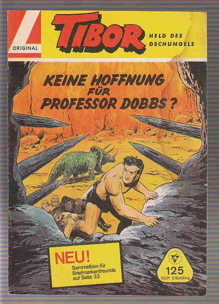 Tibor - Held des Dschungels 125: Keine Hoffnung für Professor Dobbs ?