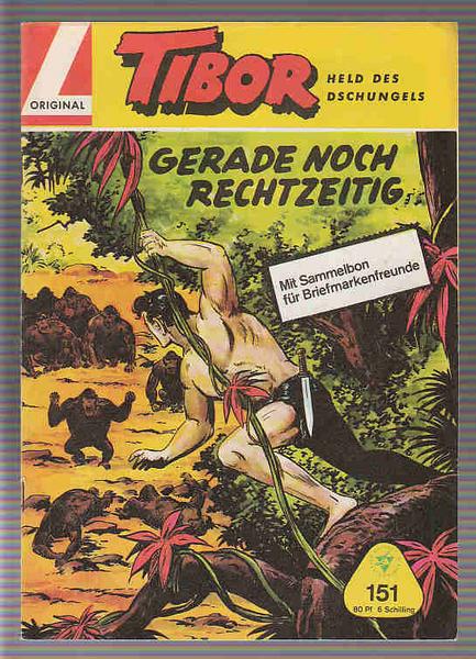 Tibor - Held des Dschungels 151: Gerade noch rechtzeitig