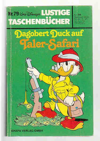 Walt Disneys Lustige Taschenbücher 79: Dagobert Duck auf Taler-Safari (1. Auflage) (LTB)