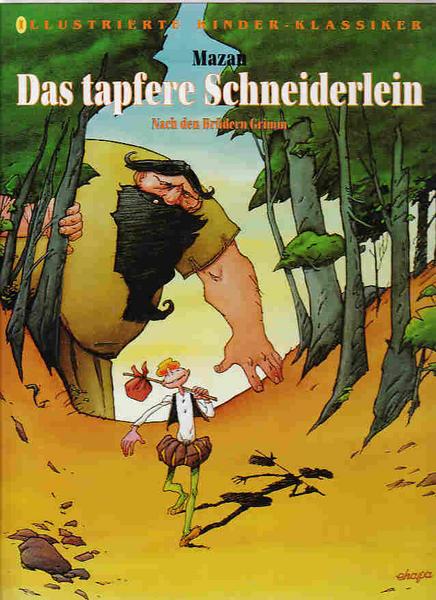 Illustrierte Kinder-Klassiker 1: Das tapfere Schneiderlein
