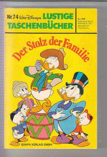Walt Disneys Lustige Taschenbücher 74: Der Stolz der Familie (1. Auflage) (LTB)